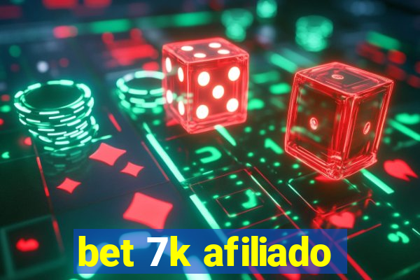 bet 7k afiliado